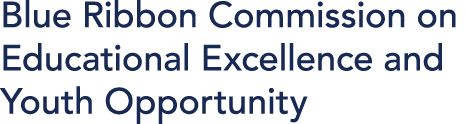 Blue Ribbon Commission on Educational Excellence and Youth Opportunity